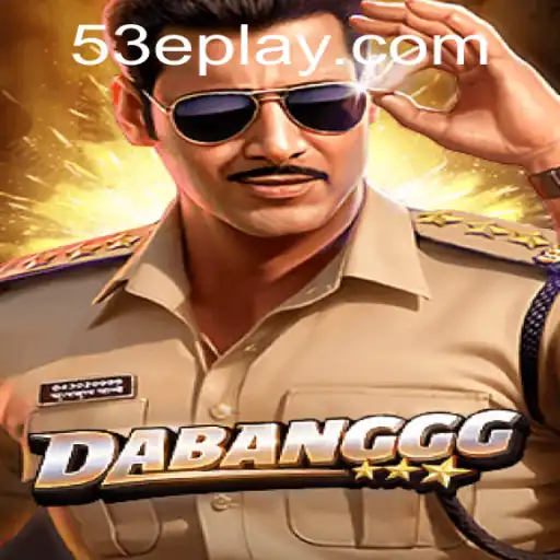 Unveiling DABANGGG: The Thrilling World of 53E Gaming