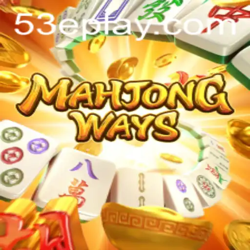 Exploring the Exciting World of MahjongWays with 53E